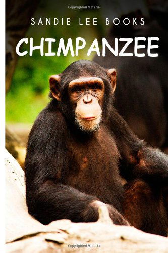 Cover for Curious Kids Press · Chimpanzee - Sandie Lee Books (Paperback Book) (2014)