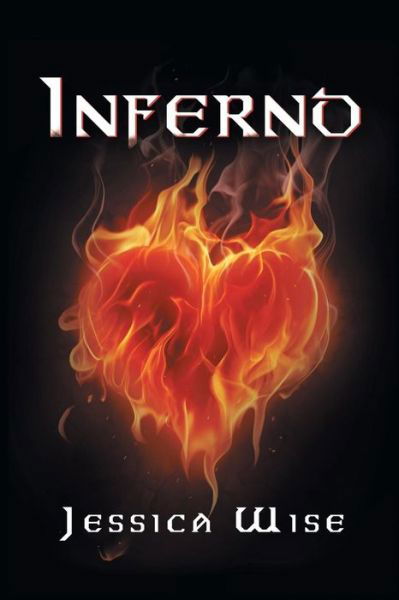 Inferno - Jessica Wise - Libros - Authorhouse - 9781496994936 - 29 de octubre de 2014