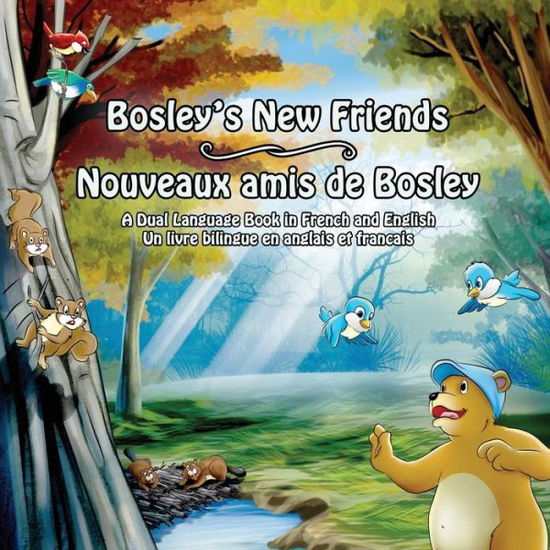 Cover for Tim Johnson · Bosley's New Friends (French - English): a Dual Language Book (Paperback Book) (2014)