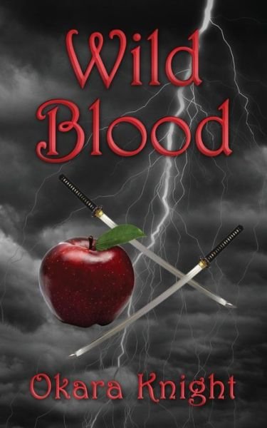 Cover for Okara Knight · Wild Blood (Paperback Book) (2015)