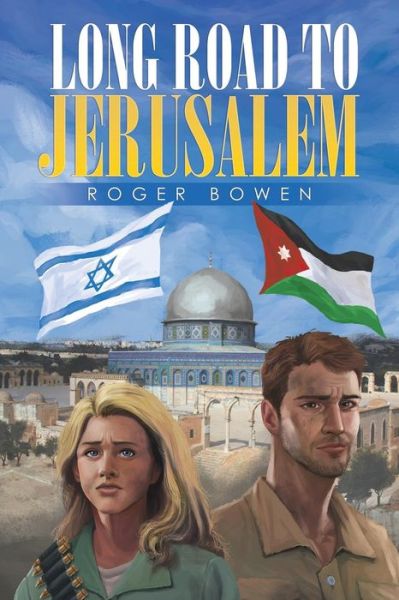 Cover for Roger Bowen · Long Road to Jerusalem (Paperback Book) (2015)