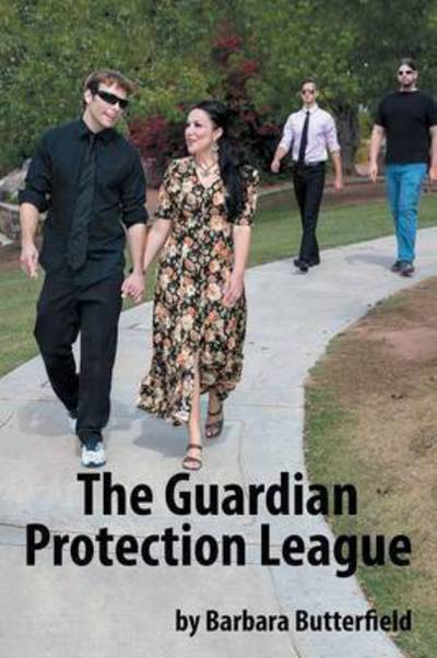 Cover for Barbara Butterfield · The Guardian Protection League (Paperback Book) (2015)