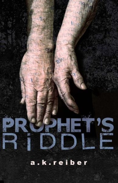 Cover for A K Reiber · Prophet's Riddle (Taschenbuch) (2014)