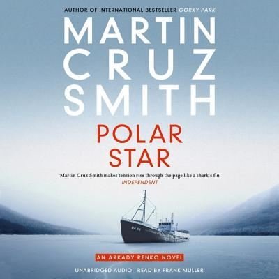 Cover for Martin Cruz Smith · Polar Star (CD) (2019)