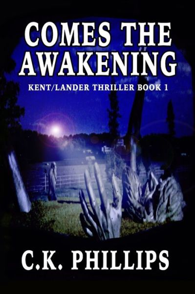 Cover for C K Phillips · Comes the Awakening (Paperback Book) (2015)