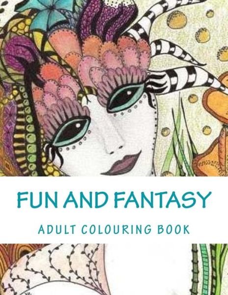 Cover for Ms Lee Pryke · Fun and Fantasy: Adult Colouring Book (Paperback Bog) (2015)