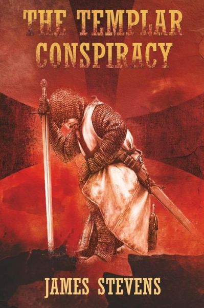 Cover for James Stevens · The Templar Conspiracy (Paperback Book) (2015)