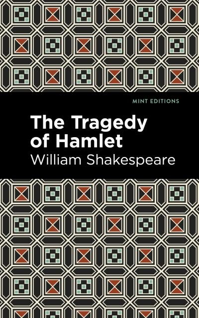 Cover for William Shakespeare · The Tragedy of Hamlet - Mint Editions (Gebundenes Buch) (2022)