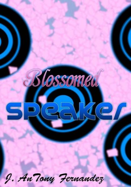 Cover for J Antony Fernandez · Blossomed Speaker (Paperback Book) (2015)