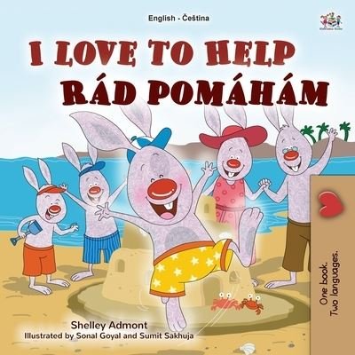 I Love to Help (English Czech Bilingual Book for Kids) - Shelley Admont - Livros - Kidkiddos Books Ltd. - 9781525946936 - 3 de fevereiro de 2021
