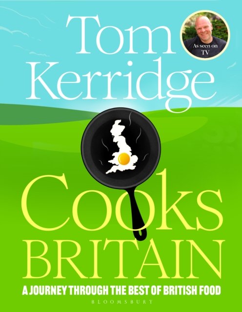 Cover for Tom Kerridge · Tom Kerridge Cooks Britain (Hardcover bog) (2024)