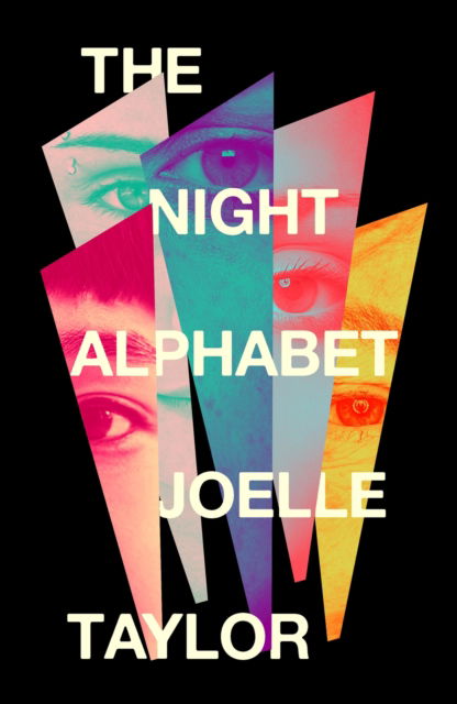 Cover for Joelle Taylor · The Night Alphabet: the electrifying debut novel from the award-winning poet (Hardcover Book) (2024)