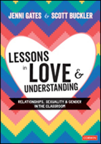 Cover for Jenni Gates · Lessons in Love and Understanding: Relationships, Sexuality and Gender in the Classroom (Paperback Book) (2020)