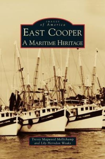 Cover for Tressy Magwood Mellichamp · East Cooper (Hardcover Book) (2008)