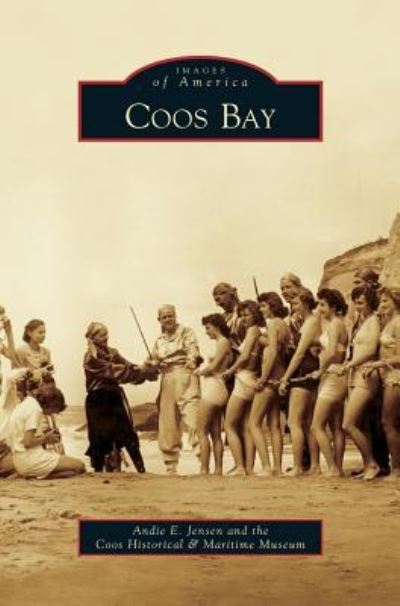 Cover for Andie E Jensen · Coos Bay (Hardcover Book) (2012)