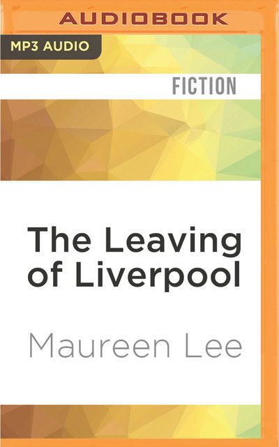 Cover for Maureen Lee · Leaving of Liverpool, The (MP3-CD) (2016)