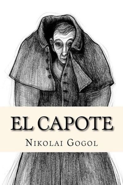 Cover for Gogol Nikolai · El Capote (Paperback Bog) (2016)