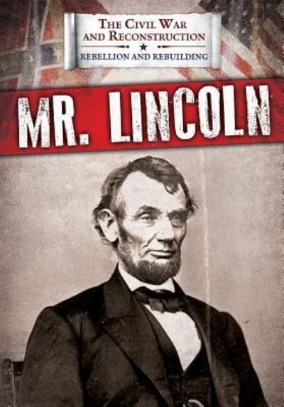 Cover for Joanne Randolph · Mr. Lincoln (Hardcover Book) (2018)