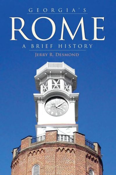 Jerry R Desmond · Georgia's Rome (Hardcover Book) (2008)