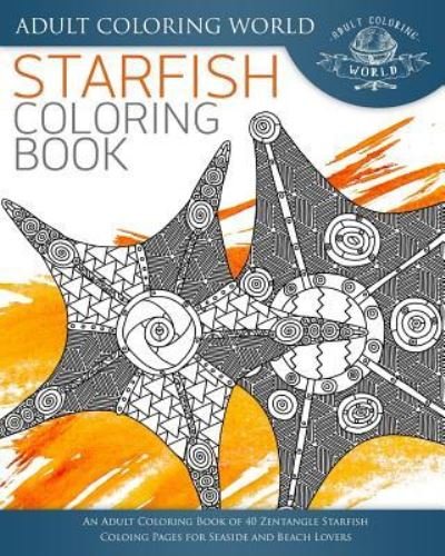 Cover for Adult Coloring World · Starfish Coloring Book (Pocketbok) (2017)