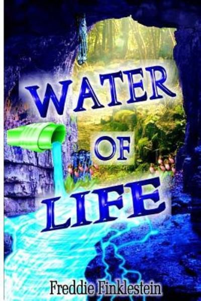 Cover for Freddie Finklestein · Water of Life (Taschenbuch) (2017)
