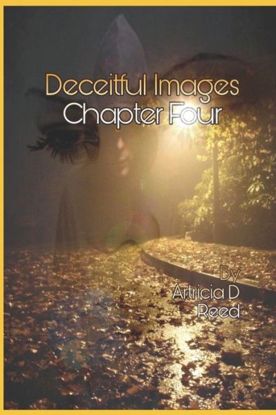 Cover for Artricia D Reed · Deceitful Images 4 (Paperback Book) (2017)