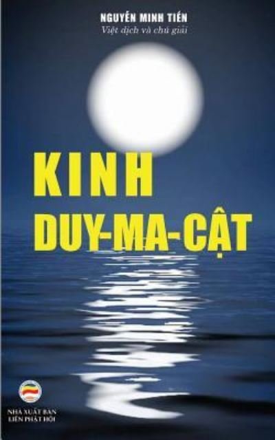 Cover for Nguy?n Minh Ti?n · Kinh Duy Ma C?t (Paperback Bog) (2017)