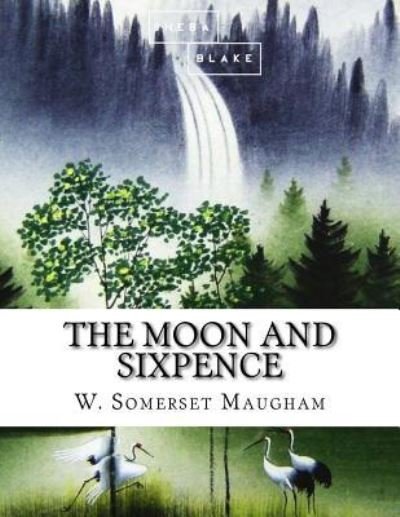 Cover for W Somerset Maugham · The Moon and Sixpence (Paperback Book) (2017)