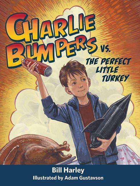 Cover for Bill Harley · Charlie Bumpers vs. the Perfect Little Turkey (Audiobook (CD)) (2015)