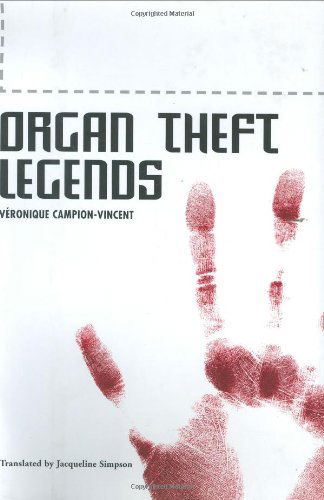 Cover for Veronique Campion-Vincent · Organ Theft Legends (Inbunden Bok) (2005)