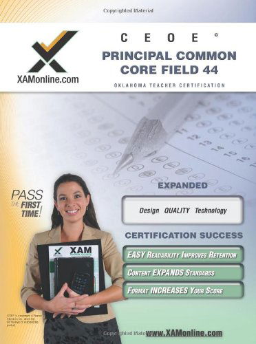 Ceoe Osat Principal Common Core Field 44 Teacher Certification Test Prep Study Guide (Xam Osat) - Sharon Wynne - Bücher - XAMOnline.com - 9781581977936 - 1. Oktober 2006