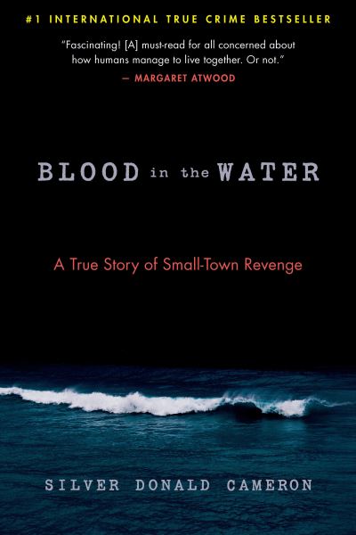 Cover for Silver Donald Cameron · Blood in the Water (Book) (2021)