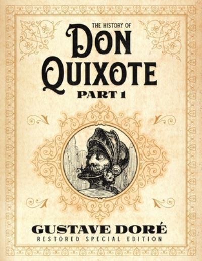 The History of Don Quixote Part 1 - Miguel de Cervantes - Livros - Cgr Publishing - 9781592180936 - 15 de janeiro de 2021