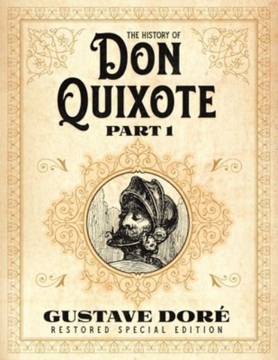 The History of Don Quixote Part 1 - Miguel de Cervantes - Bøger - Cgr Publishing - 9781592180936 - 15. januar 2021