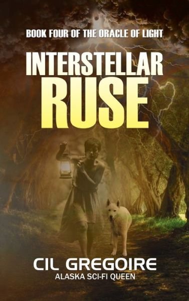 Cover for Cil Gregoire · Interstellar Ruse (Hardcover Book) (2019)