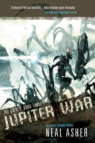 Jupiter War (The Owner) - Neal Asher - Libros - Night Shade Books - 9781597804936 - 13 de mayo de 2014