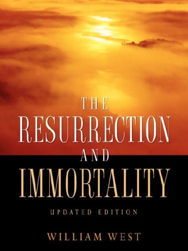 Cover for William West · The Resurrection and Immortality (Paperback Book) (2006)