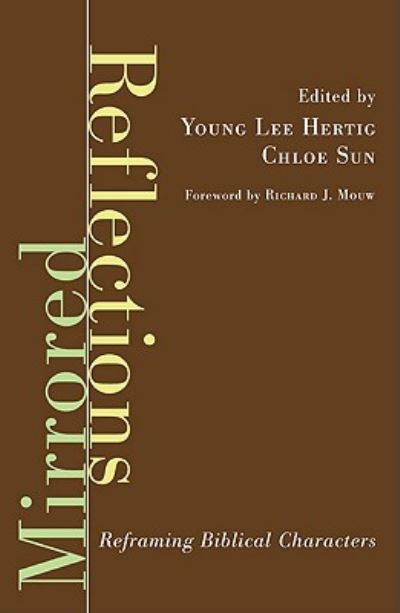 Cover for Young Lee Hertig · Mirrored Reflections : Reframing Biblical Characters (Paperback Book) (2010)