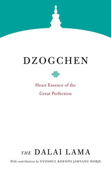 Cover for Dalai Lama · Dzogchen: Heart Essence of the Great Perfection - Core Teachings of Dalai Lama (Paperback Bog) (2020)