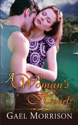 Cover for Gael Morrison · A Woman's Heart (Lovers in Paradise Series, Book 1) (Paperback Book) (2013)