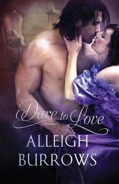 Cover for Alleigh Burrows · Dare to Love (Paperback Book) (2014)