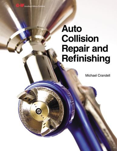 Cover for Michael Crandell · Auto Collision Repair and Refinishing (Taschenbuch) [Csm Ant Tc edition] (2013)