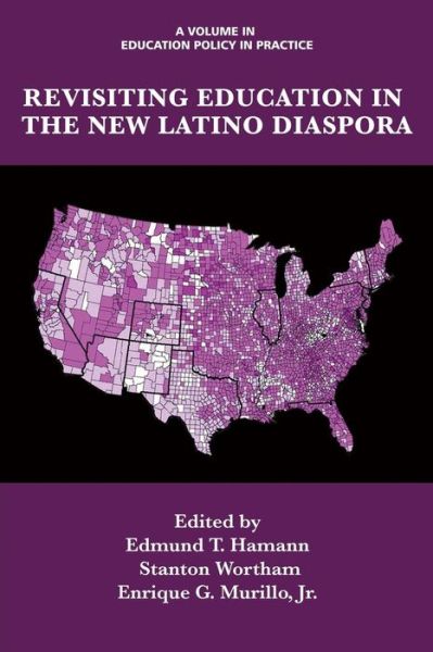 Cover for Edmund T Hamann · Revisiting Education in the New Latino Diaspora (Paperback Book) (2015)