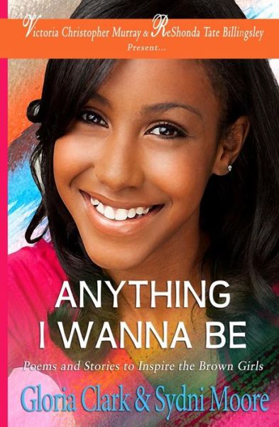 Cover for Sydni Moore · Anything I Wanna Be (Paperback Book) (2014)