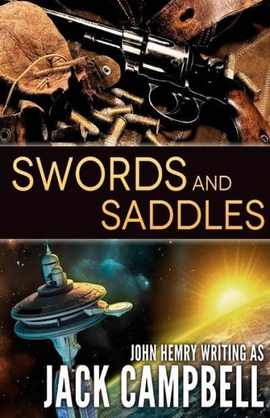 Cover for Jack Campbell · Swords and Saddles (Book) (2016)