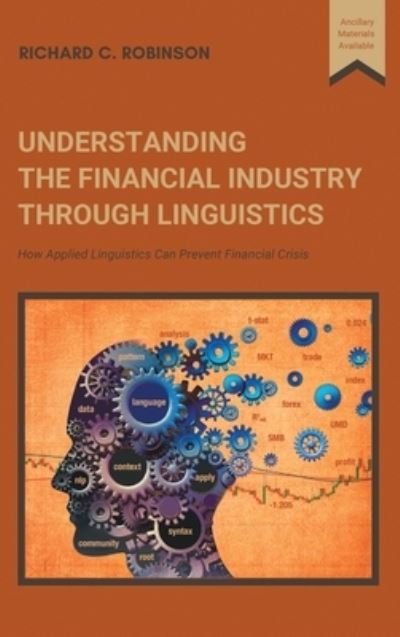 Cover for Richard Robinson · Understanding the Financial Industry Through Linguistics (Bok) (2021)