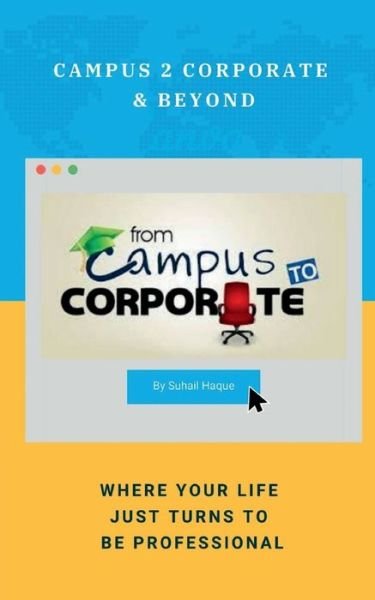 Cover for Suhail Haque · Campus 2 Corporate &amp; Beyond (Paperback Book) (2021)