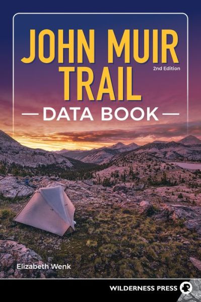 Cover for Elizabeth Wenk · John Muir Trail Data Book (Paperback Book) [2 Revised edition] (2022)