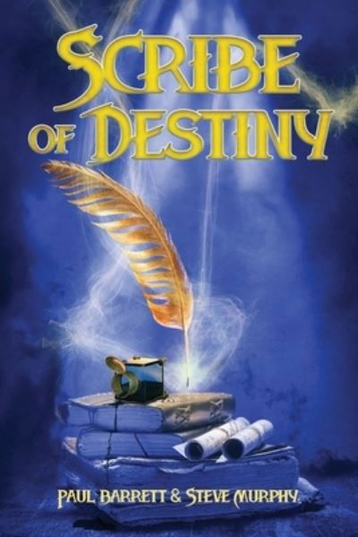 Scribe of Destiny - Paul Barrett - Książki - Falstaff Books, LLC - 9781645541936 - 20 grudnia 2022