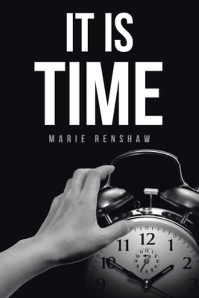 Cover for Marie Renshaw · It Is Time (Paperback Book) (2019)
